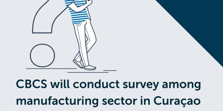 El CBCS realizará una encuesta en el sector manufacturero de Curaçao para que el análisis económico sea más sólido