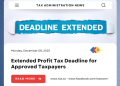 Extienden el plazo para la declaración del Tax 2024 para contribuyentes aprobados