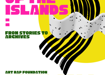 Art Rap Foundation abre convocatoria para la residencia artística “Echoesof the Islands”