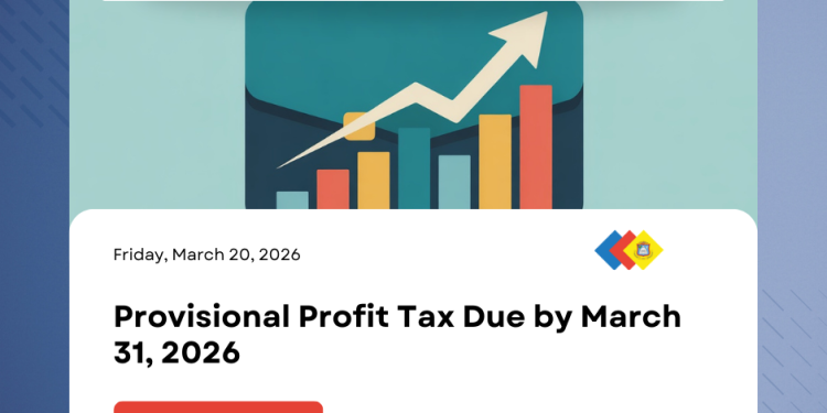 Impuesto Provisional sobre Ganancias: Fecha límite: 31 de marzo de 2026