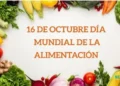 El Día Mundial de la Alimentación